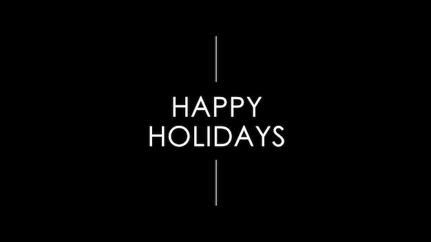 Premium Photo | Text happy holidays on black fashion and minimalism ...