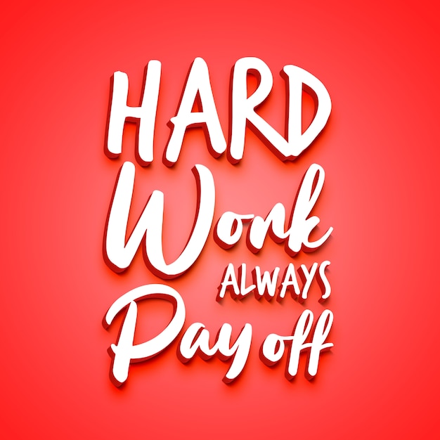 Hard Work Always Payoff 3d Text Style | Premium PSD File