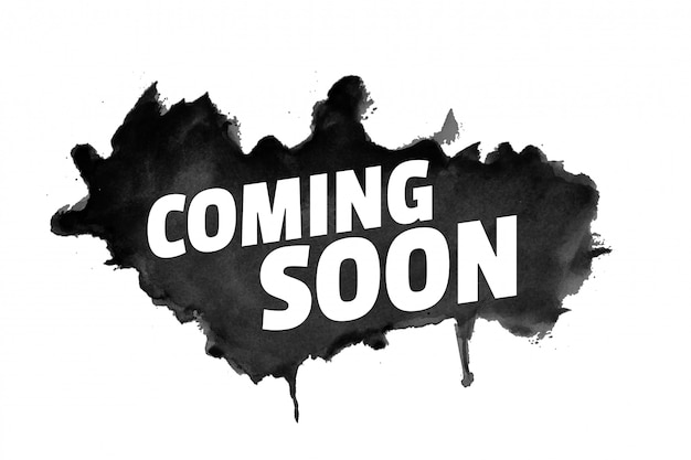 Abstract grunge style coming soon with black splatter Free Vector