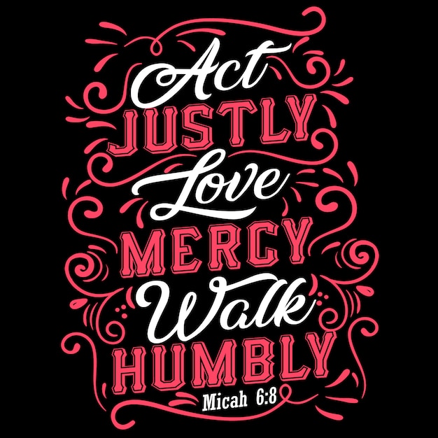 Premium Vector Act Justly Love Mercy Walk Humbly