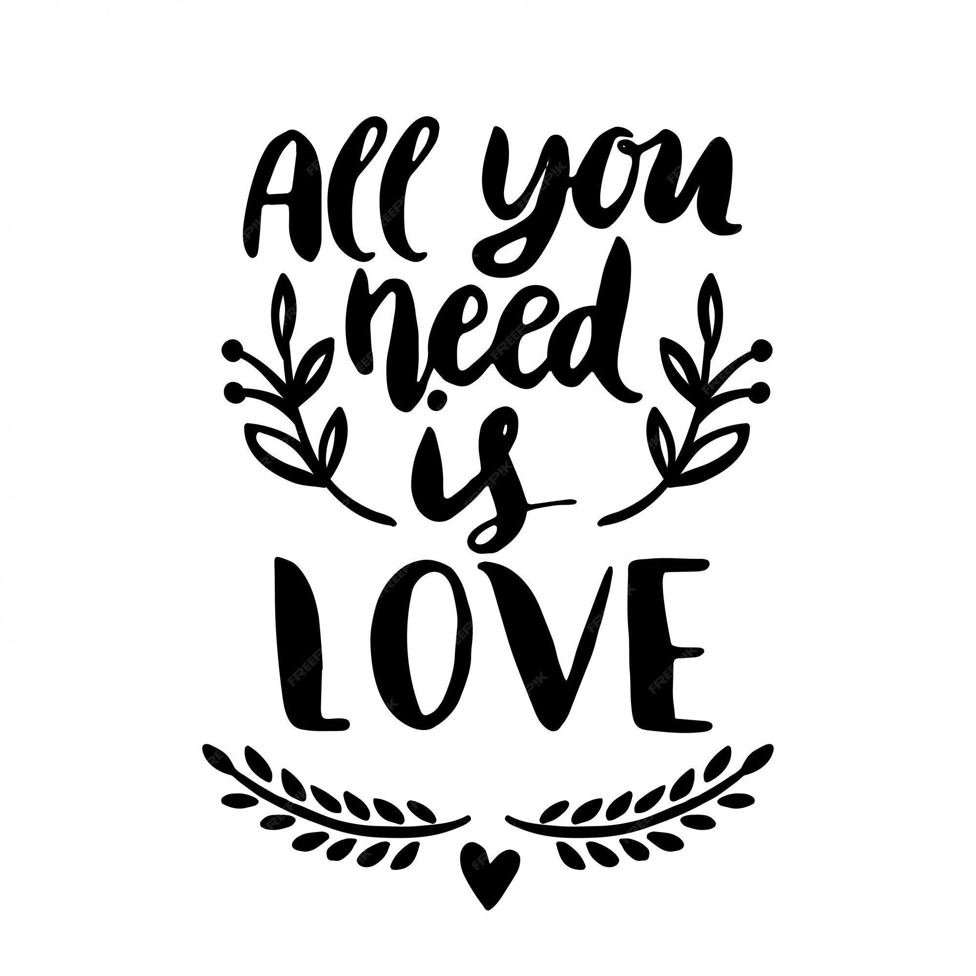 Premium Vector | All you need is love