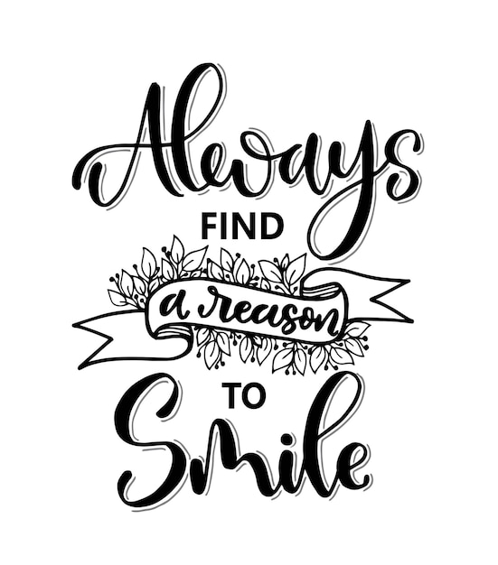 premium-vector-always-find-a-reason-to-smile-hand-lettering