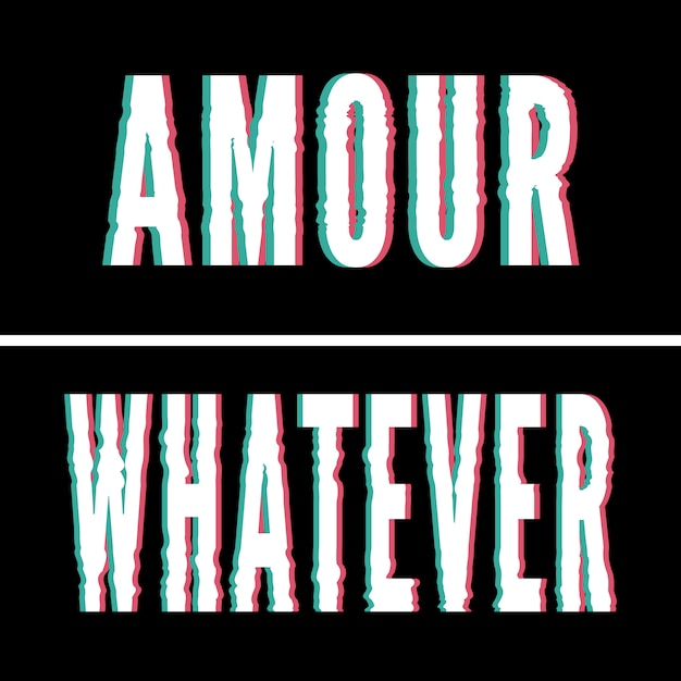 Premium Vector Amour Whatever Slogan Holographic And Glitch Typography