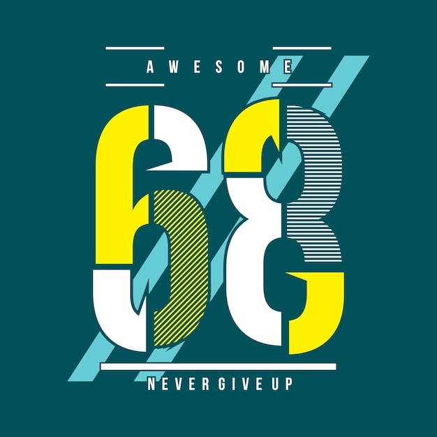 Download Free Awesome Number Typography T Shirt Design Premium Vector Use our free logo maker to create a logo and build your brand. Put your logo on business cards, promotional products, or your website for brand visibility.