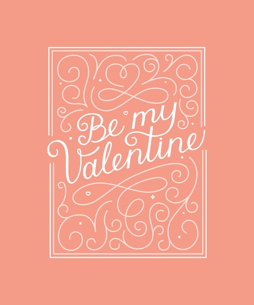 Premium Vector | Be my valentine lettering quote