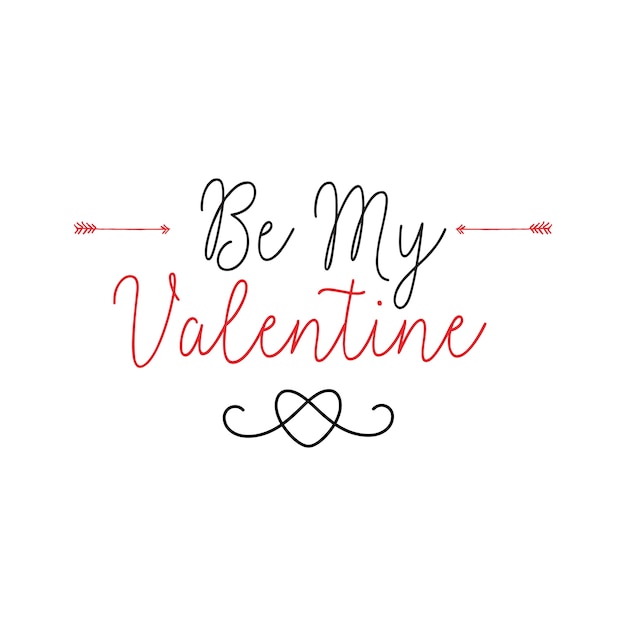 Free Vector Be My Valentine Lettering With Arrows