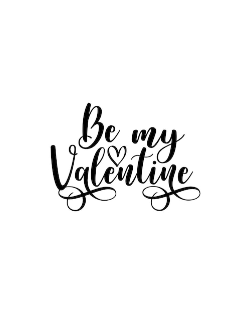 Premium Vector Be My Valentine Lettering