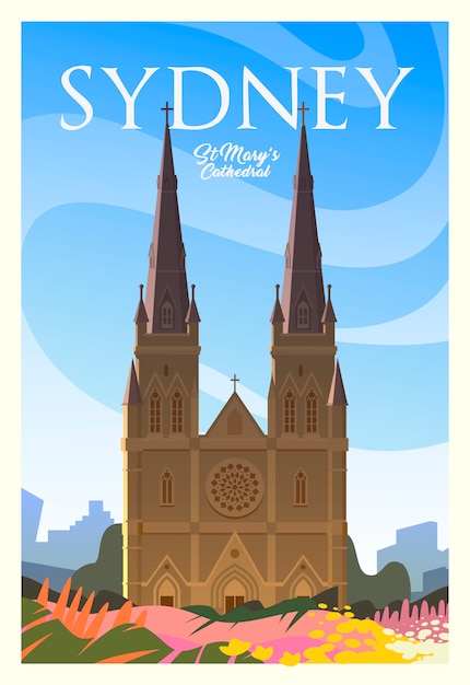 建物 教会 花とシドニーの晴れた日の美しい街並み 旅行の時間です 世界中で 品質のポスター 聖マリア大聖堂 プレミアムベクター