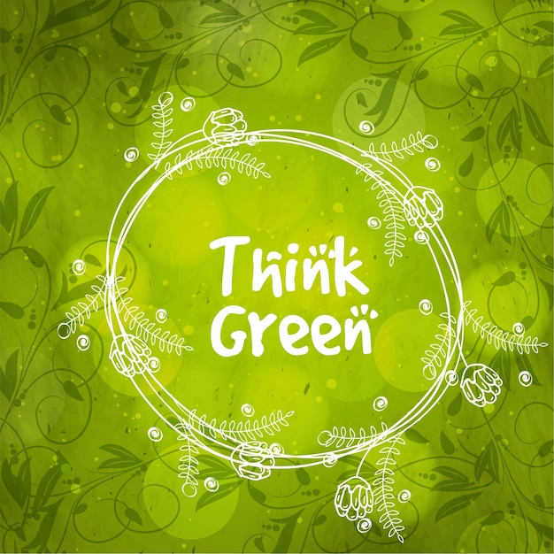 Think green