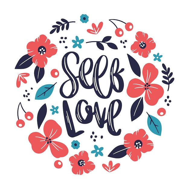 Download Beautiful self love lettering with flowers Vector | Free ...