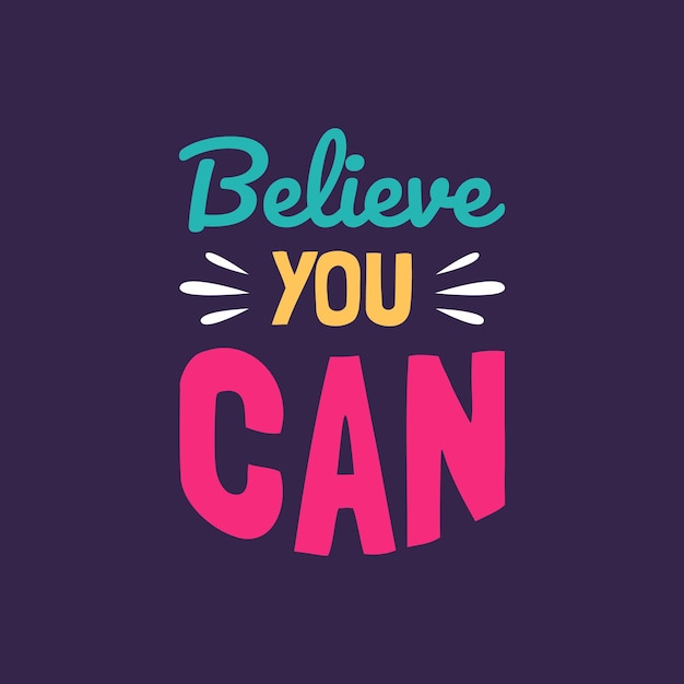 Premium Vector | Believe you can lettering quotes typography design ...