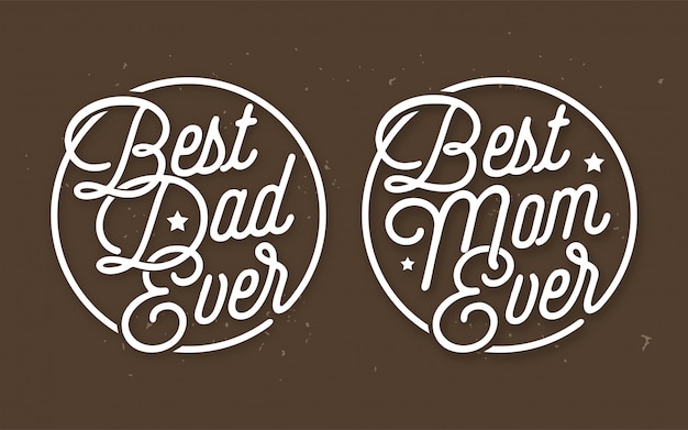 Download Premium Vector | Best dad ever & best mom ever lettering ...