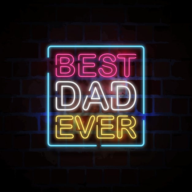 Download Best dad ever neon style sign illustration | Premium Vector
