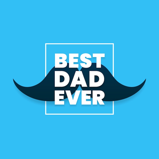 Download Premium Vector | Best dad ever simple modern typography ...