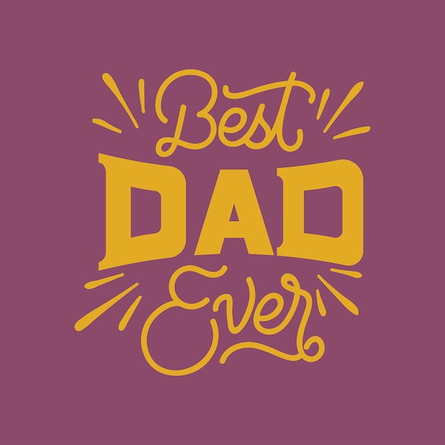 Download Best dad ever | Premium Vector