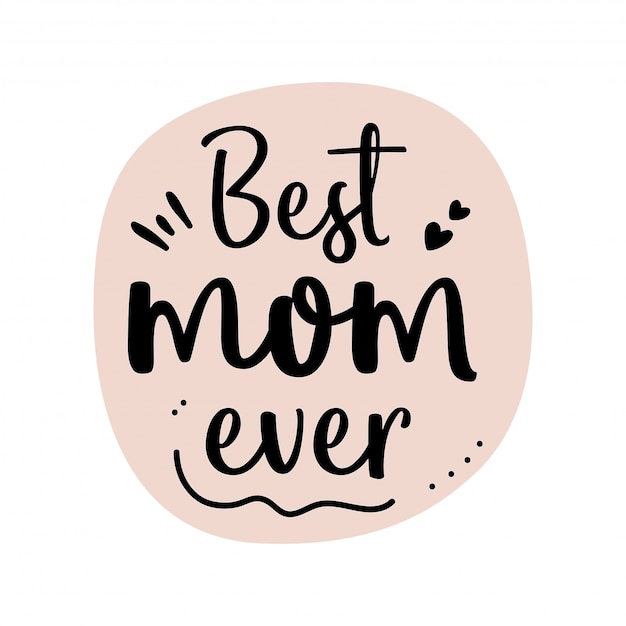 Best mom ever background | Premium Vector