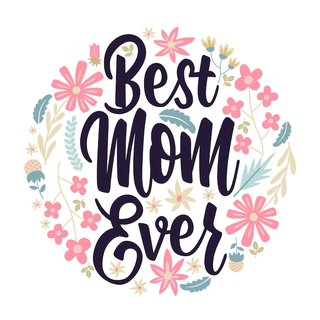 Download Best mom ever card lettering | Premium Vector