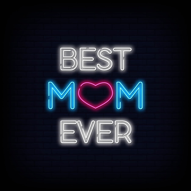 Best mom ever neon sign text Vector | Premium Download