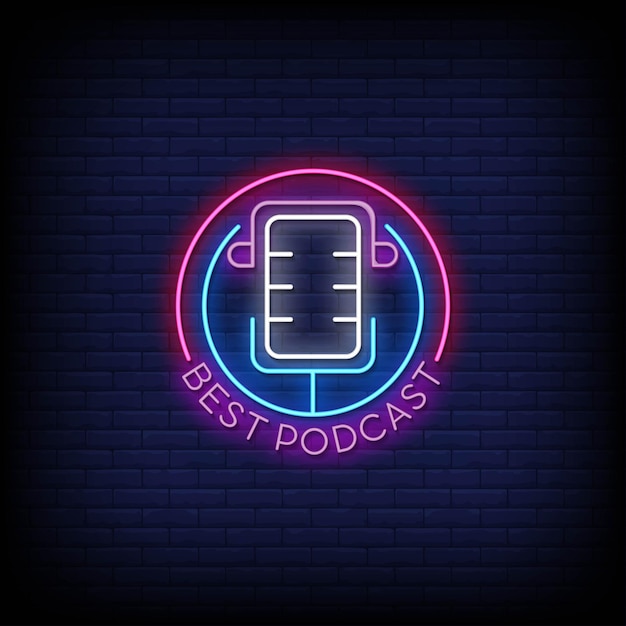 Premium Vector | Best podcast logo neon signs style text