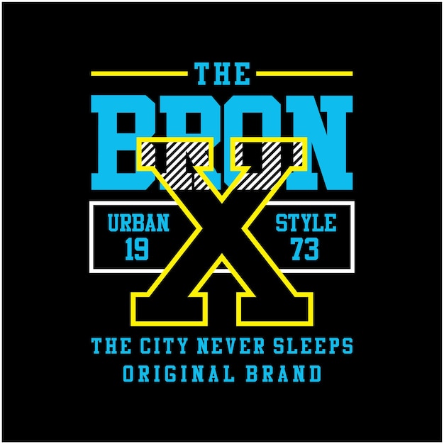 Premium Vector | The bronx typography tshirt design premium vector ...