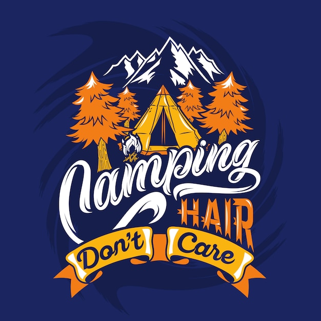 Download Camping hair dont care saying quotes Vector | Premium Download