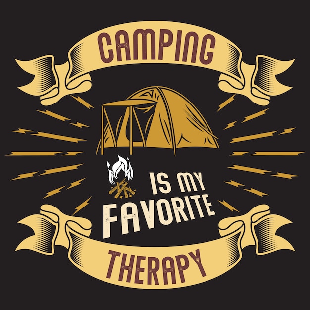 Camping is my favorite therapy | Premium Vector