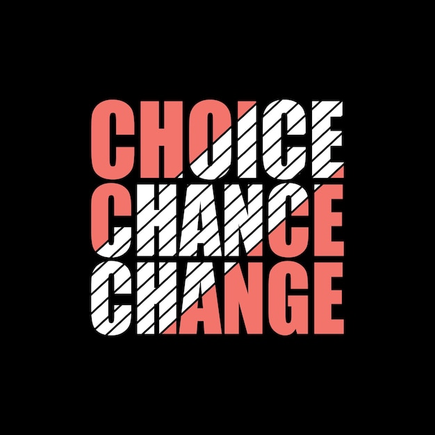 premium-vector-choice-chance-change-lettering