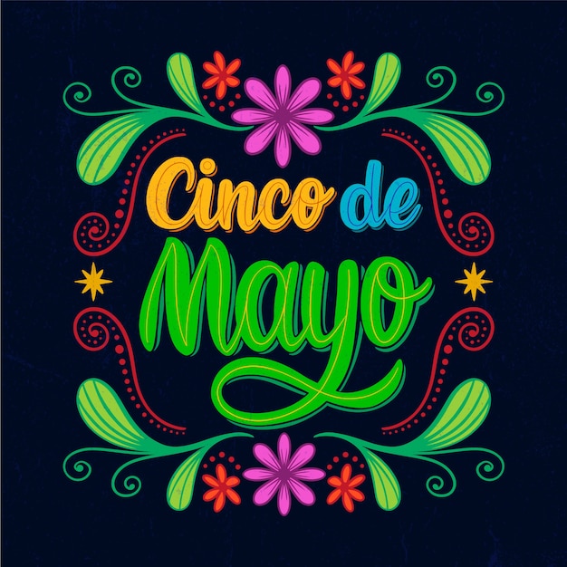 Cinco de mayo lettering with flowers | Free Vector