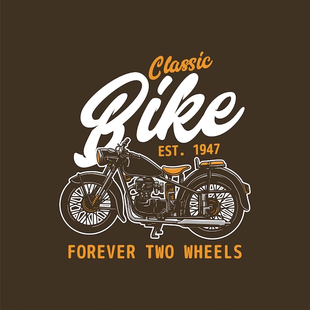 Premium Vector Classic Bike Forever Two Wheels Custom Motorcycle Design Illustration