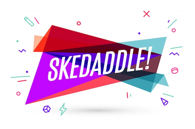 skedaddle means