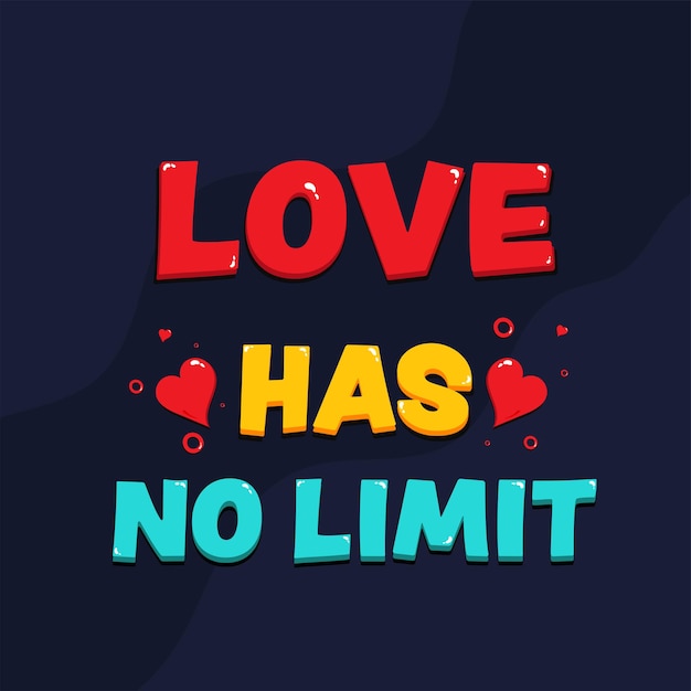 premium-vector-colorful-love-has-no-limit-quotes-with-hearts-on-blue