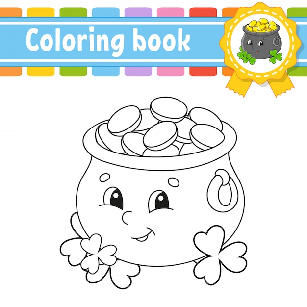 Premium Vector Coloring book for kids. cheerful character. pot of gold.