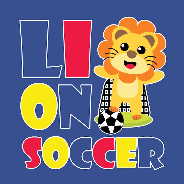 かわいいライオンは子供のtシャツデザイン 保育園の壁 壁紙のフットボールのキックと目標ベクトルの漫画のイラストを再生する プレミアムベクター