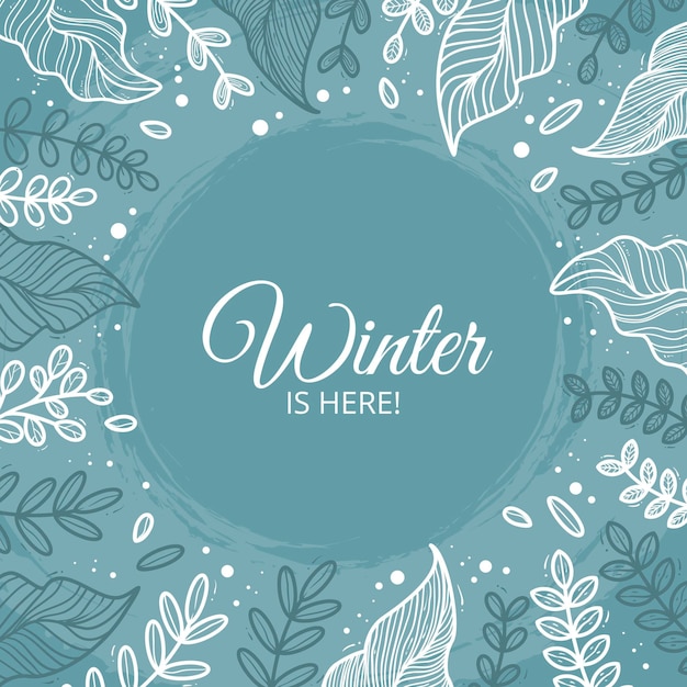 Download Free Vector | Drawn background with winter leaves and winter is here message