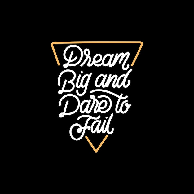 Download Dream big and dare to fail | Premium Vector