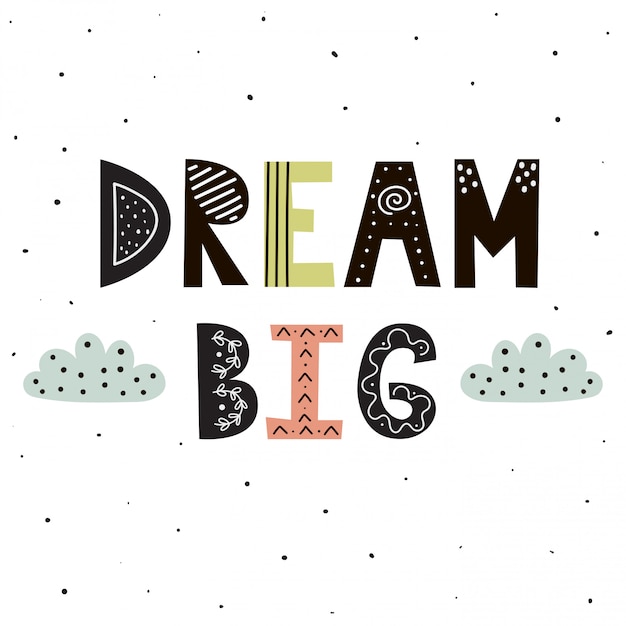 Download Dream big hand lettering with cute clouds for print design ...