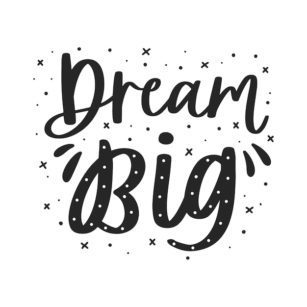 Download Dream big lettering quote | Premium Vector