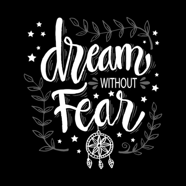 Download Dream without fear hand lettering | Premium Vector
