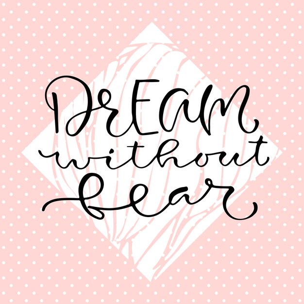 Download Dream without fear | Premium Vector