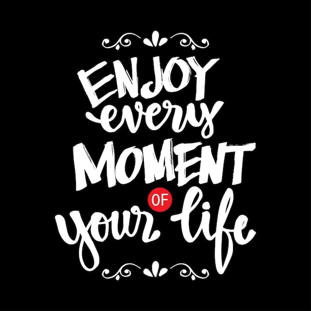 Top 93+ Images enjoy every moment of your life quotes Excellent