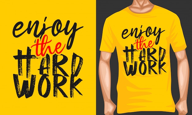 Premium Vector | Enjoy the hard work lettering typography quotes