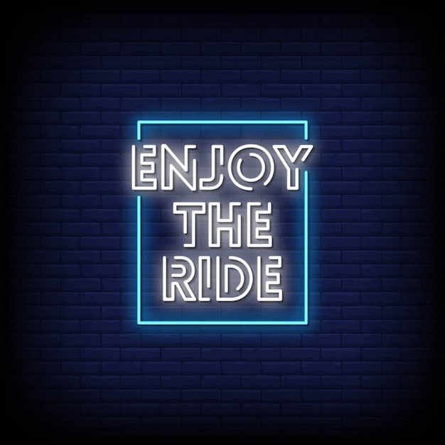 Premium Vector | Enjoy the ride neon signs style text