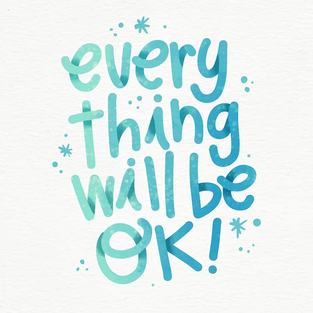 Free Vector | Everything will be ok lettering