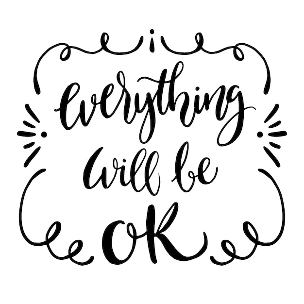 Free Vector | Everything Will Be Ok Lettering