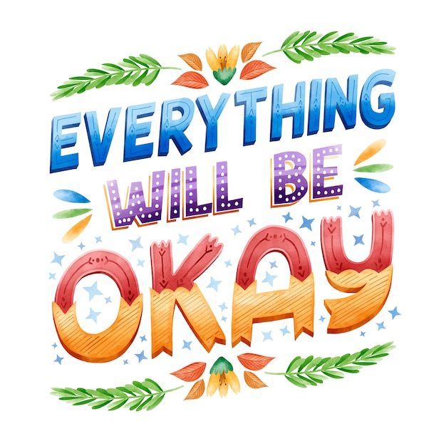 Free Vector | Everything will be okay motivational text