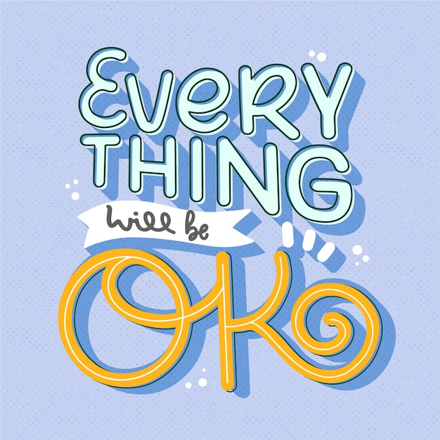 Free Vector | Everythink will be ok lettering