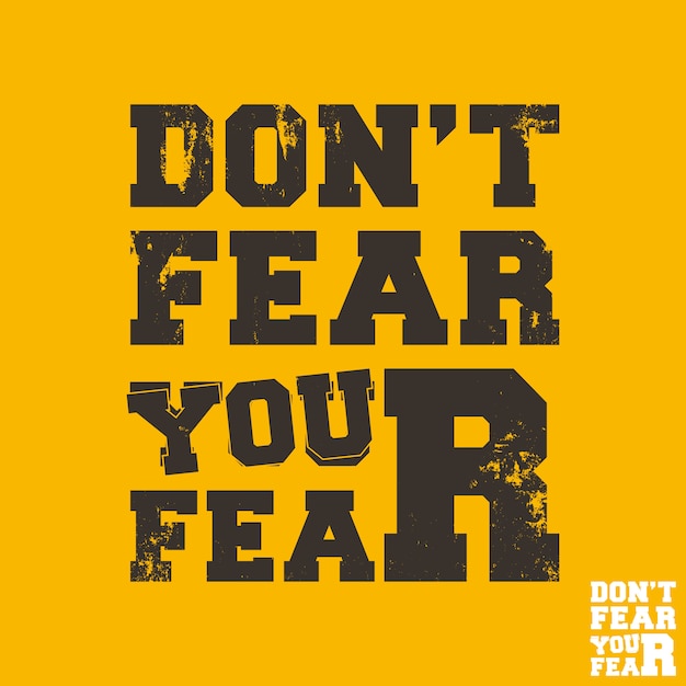 Premium Vector Do not fear your fear quote motivational square