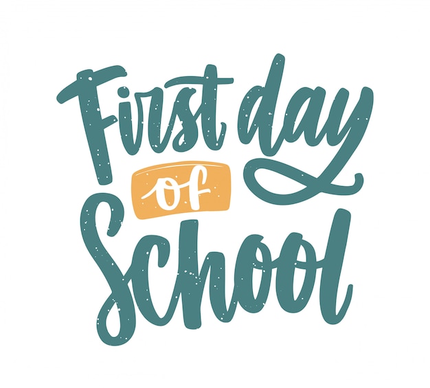 Download Free First Day Of School Inscription Handwritten With Elegant Use our free logo maker to create a logo and build your brand. Put your logo on business cards, promotional products, or your website for brand visibility.