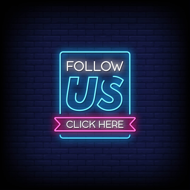 Premium Vector | Follow us click here neon signs style text