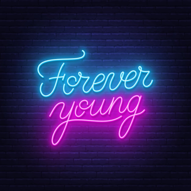 Premium Vector Forever Young Neon Text Motivational Quote Lettering